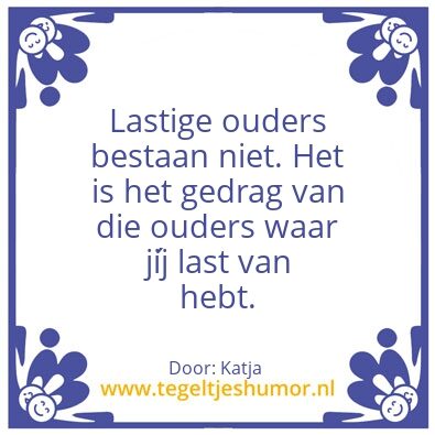 Tegeltje: â€œLastigeâ€ ouders