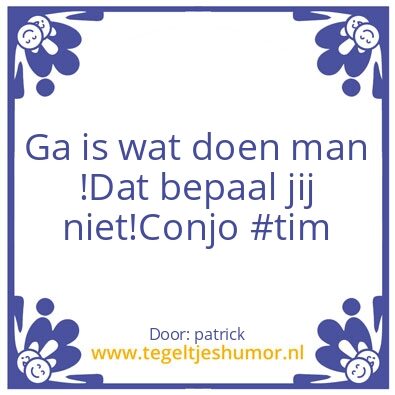 Tegeltje: quote
