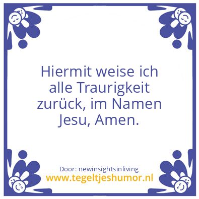 Tegeltje: Hereby i decline all sadness