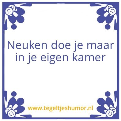 Tegeltje: Neukseks