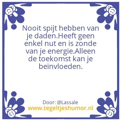 Tegeltje: Spijt