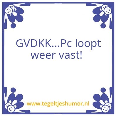 Tegeltje: Internetverhindering ;)