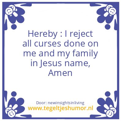 Tegeltje: I reject all curses