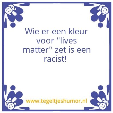 Tegeltje: All Lives matter