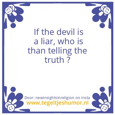 Tegeltje: Ask the devil ?