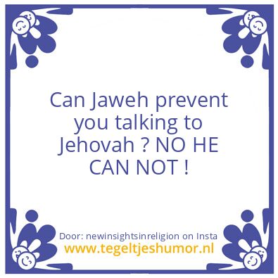 Tegeltje: the devil jaweh is a lier