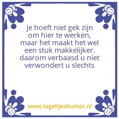 Tegeltje: spreuk van de week