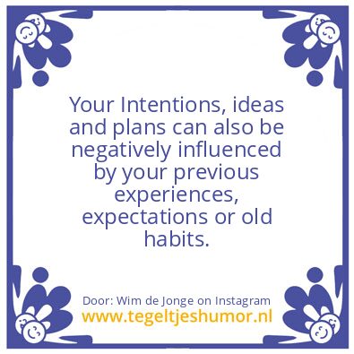 Tegeltje: Intentions