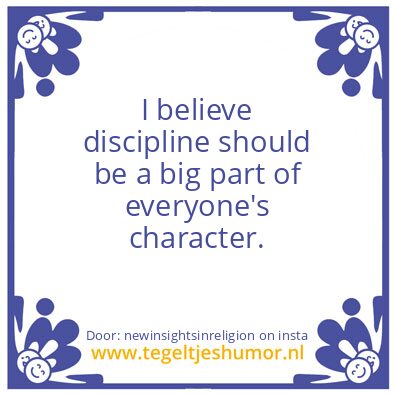 Tegeltje: Discipline !