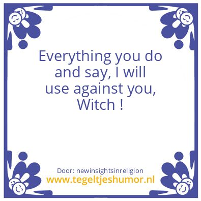 Tegeltje: every thing you say