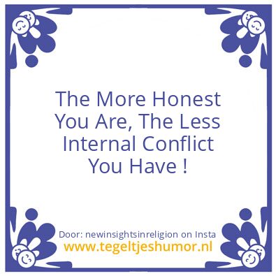 Tegeltje: The More Honest You Are,