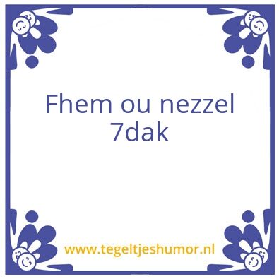 Tegeltje: Fhama
