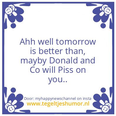 Tegeltje: Who crapped on  you ?
