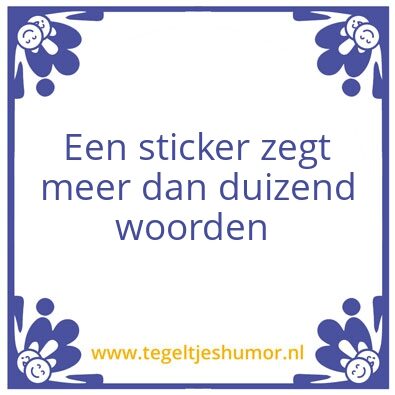 Tegeltje: Sticker