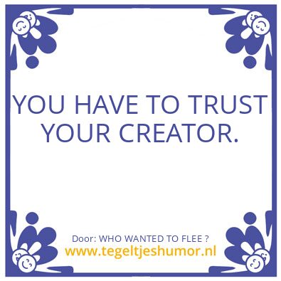 Tegeltje: WHO WANTED TO FLEE ?