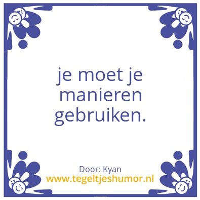 Tegeltje: dagelijkse feit