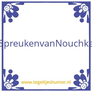 Tegeltje: Spreuken