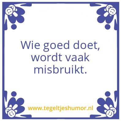 Tegeltje: Vertrouw niet iedereen