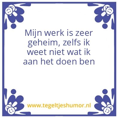 Tegeltje: Mijn werk
