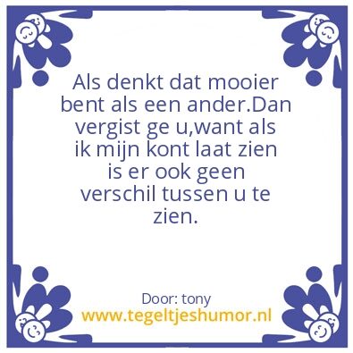 Tegeltje: Lelijke mens