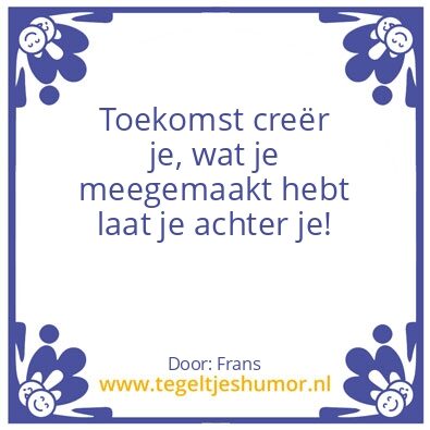 Tegeltje: Toekomst
