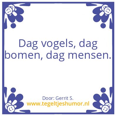 Tegeltje: Ik ben Gerrit.