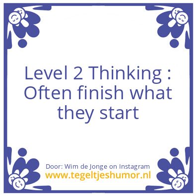 Tegeltje: Level 2 Thinking