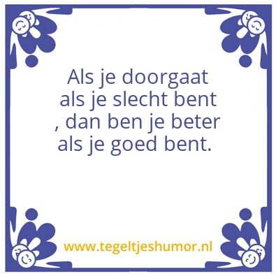 Tegeltje: Doorgaan