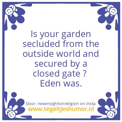 Tegeltje: Make your Garden Like Eden.