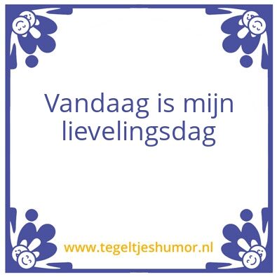 Tegeltje: Blij