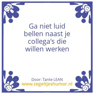 Tegeltje: Kantoor etiquette bellen