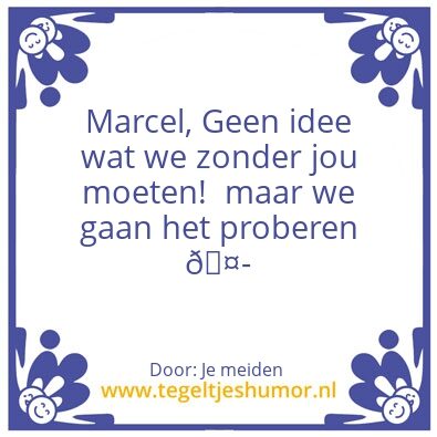 Tegeltje: Afscheid Marcekj