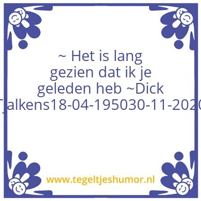 Tegeltje: Dick