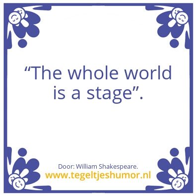 Tegeltje: De hele wereld is â€¦.