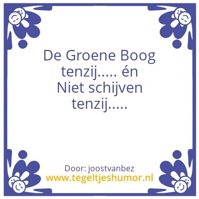 Tegeltje: De Groene Boog tenzij