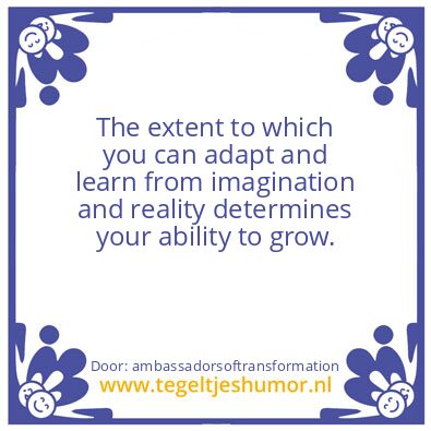 Tegeltje: your ability to grow