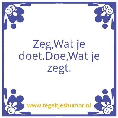Tegeltje: Spreuk