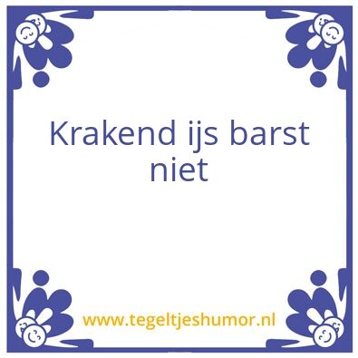 Tegeltje: Krakend ijs