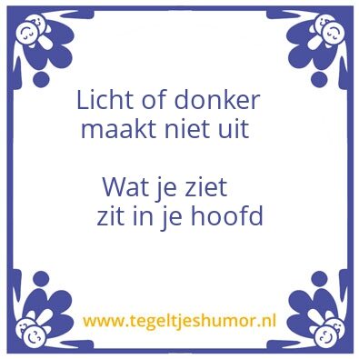 Tegeltje: Licht en donker