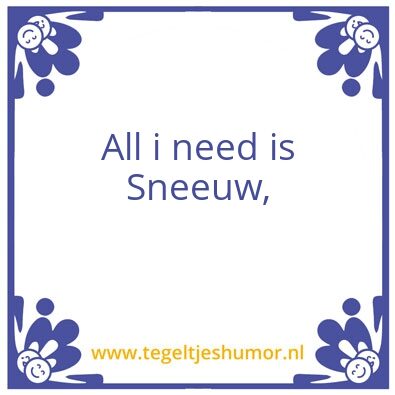 Tegeltje: Blij sneeuw ei