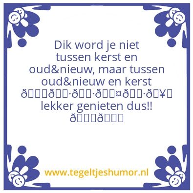 Tegeltje: Dik
