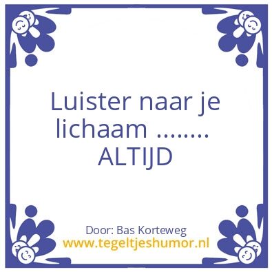Tegeltje: een wijs woord…..