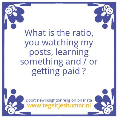 Tegeltje: Some of you think ?