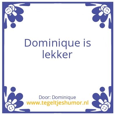 Tegeltje: Dominique