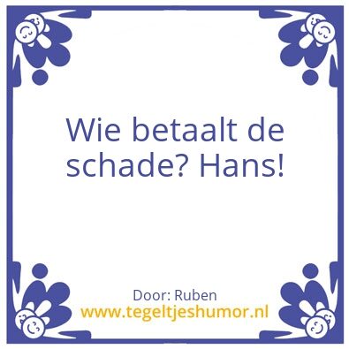 Tegeltje: Schade