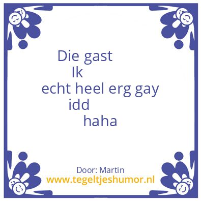 Tegeltje: Martin’s geaardheid