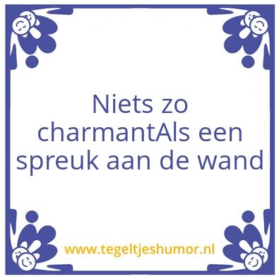Tegeltje: Charmant
