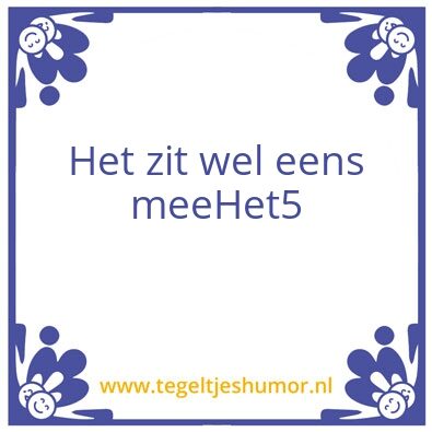 Tegeltje: zin van het bestaan