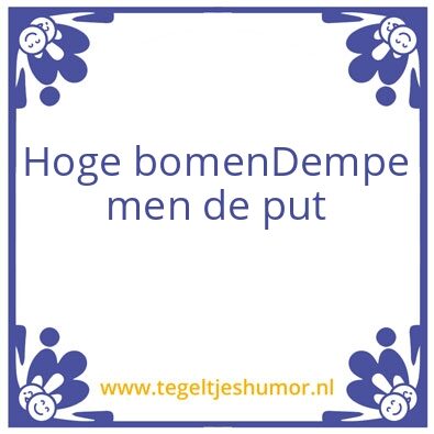Tegeltje: Hoge bomen