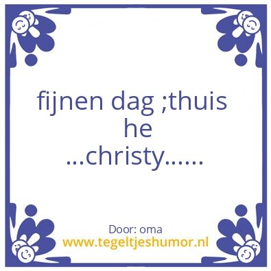 Tegeltje: christy